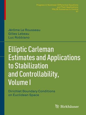 cover image of Elliptic Carleman Estimates and Applications to Stabilization and Controllability, Volume I